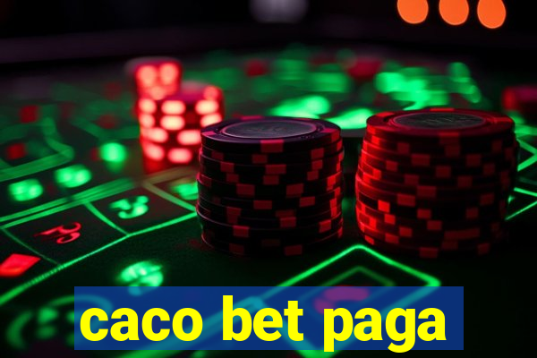 caco bet paga